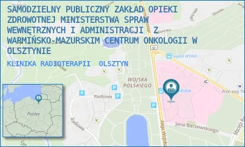 KLINIKA RADIOTERAPII - SZPITAL KLINICZNY MINISTERSTWA SPRAW WEWNĘTRZNYCH I ADMINISTRACJI Z WARMIŃSKO-MAZURSKIM CENTRUM ONKOLOGII W OLSZTYNIE - WOJSKA POLSKIEGO 37, OLSZTYN